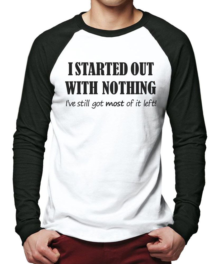 I Started Out With Nothing - Camiseta de béisbol divertida para hombre - Imagen 3 de 3