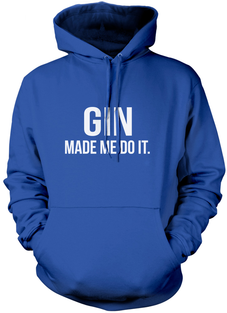 Gin Made Me Do It - Geburtstag Trink Geschenk Unisex Hoodie - Bild 4 von 7