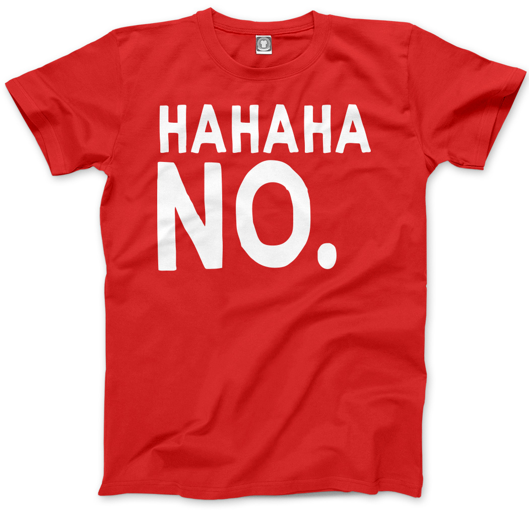 hahaha t shirt