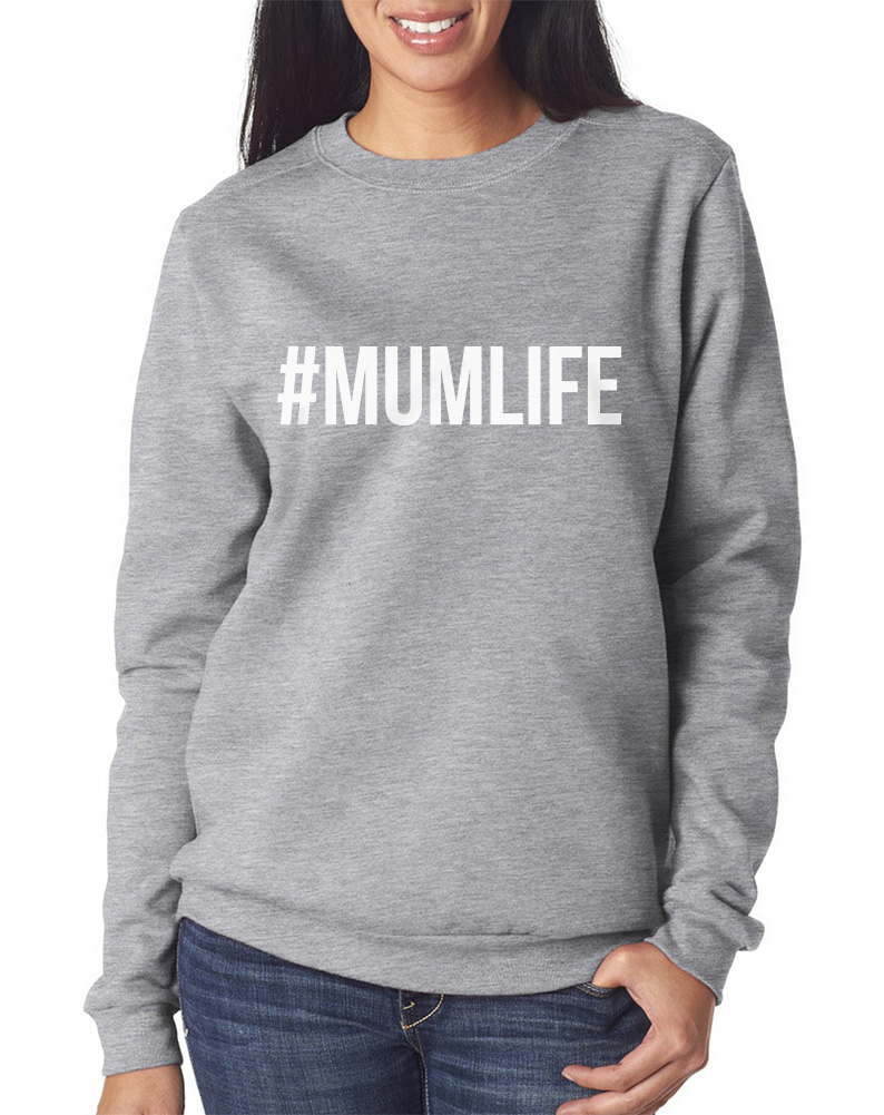 #MUMLIFE Mum Life Hashtag Womens Sweatshirt 