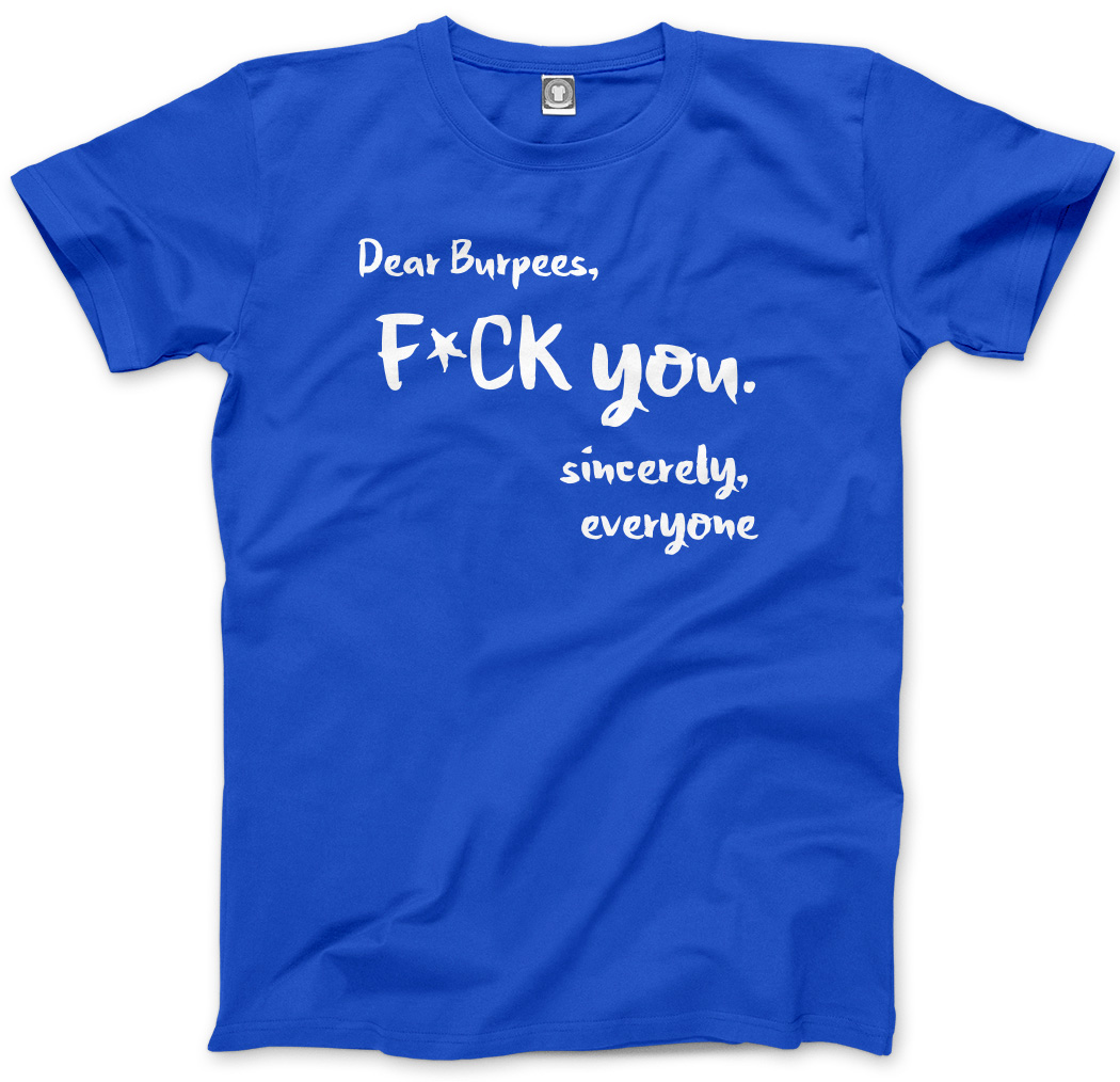 Dear Burpees F**k You - lustiges Training Fitnessstudio Herren Unisex T-Shirt - Bild 5 von 11