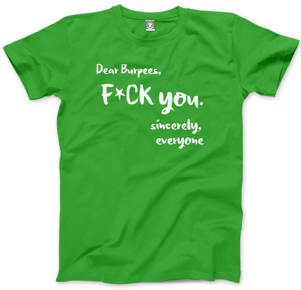 Dear Burpees F**k You - lustiges Training Fitnessstudio Herren Unisex T-Shirt - Bild 6 von 11