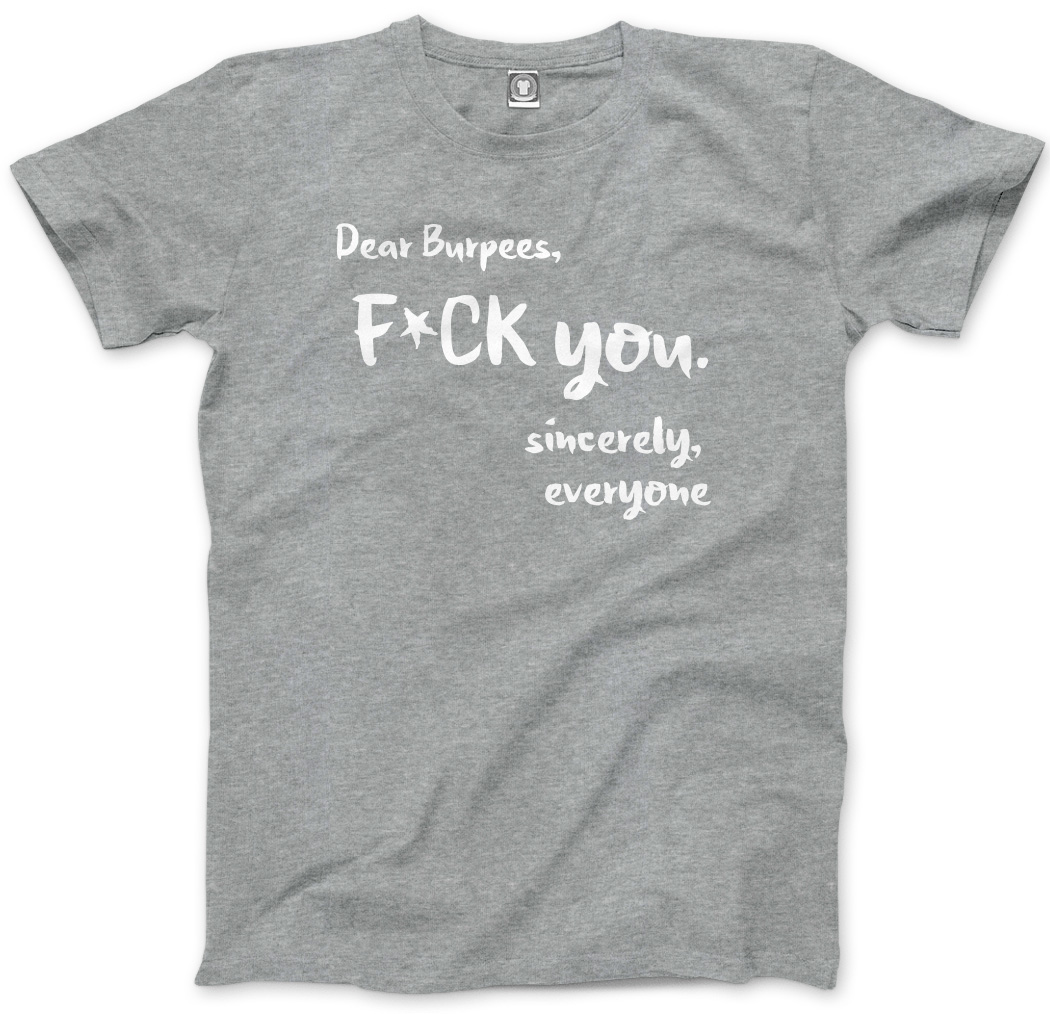 Dear Burpees F**k You - lustiges Training Fitnessstudio Herren Unisex T-Shirt - Bild 4 von 11
