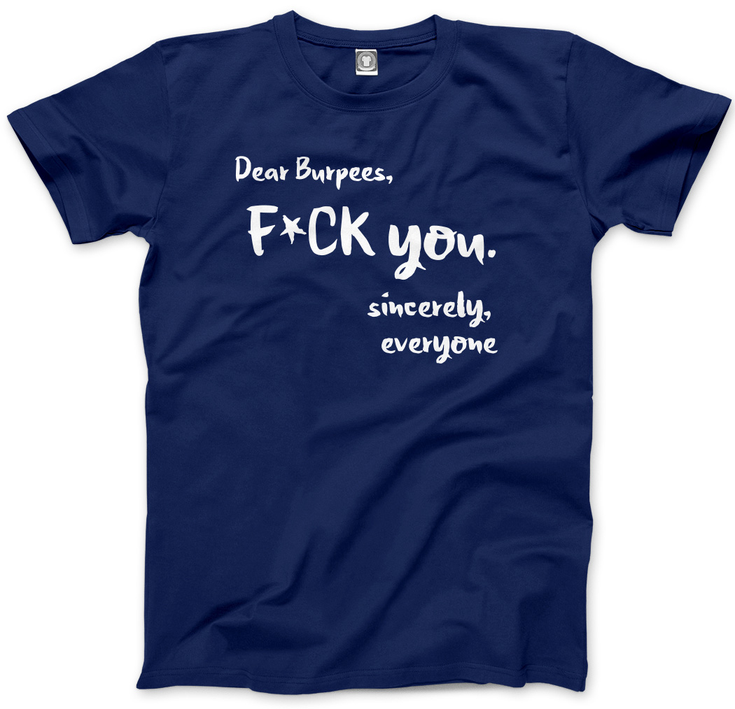 Dear Burpees F**k You - lustiges Training Fitnessstudio Herren Unisex T-Shirt - Bild 8 von 11