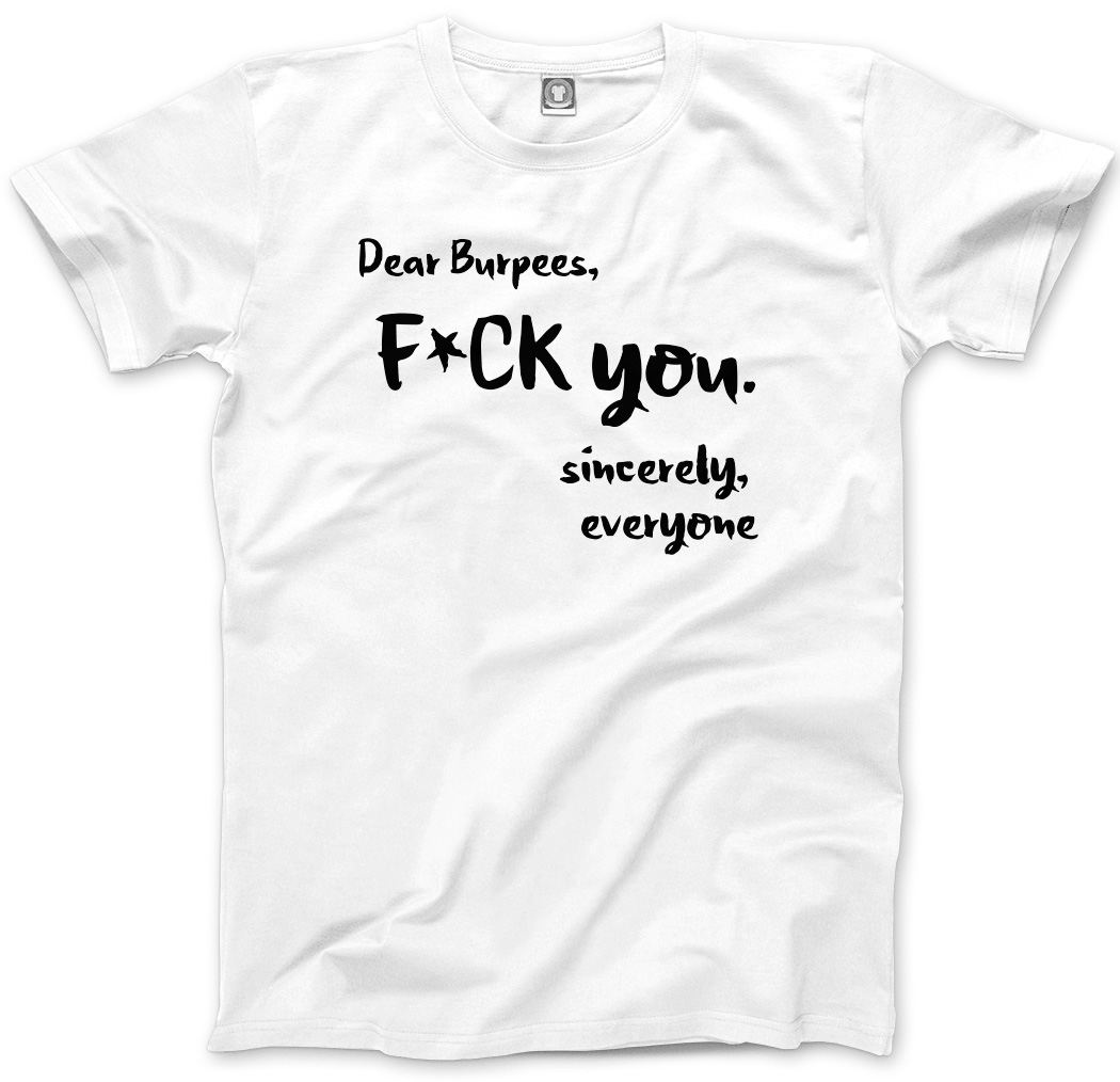 Dear Burpees F**k You - lustiges Training Fitnessstudio Herren Unisex T-Shirt - Bild 10 von 11