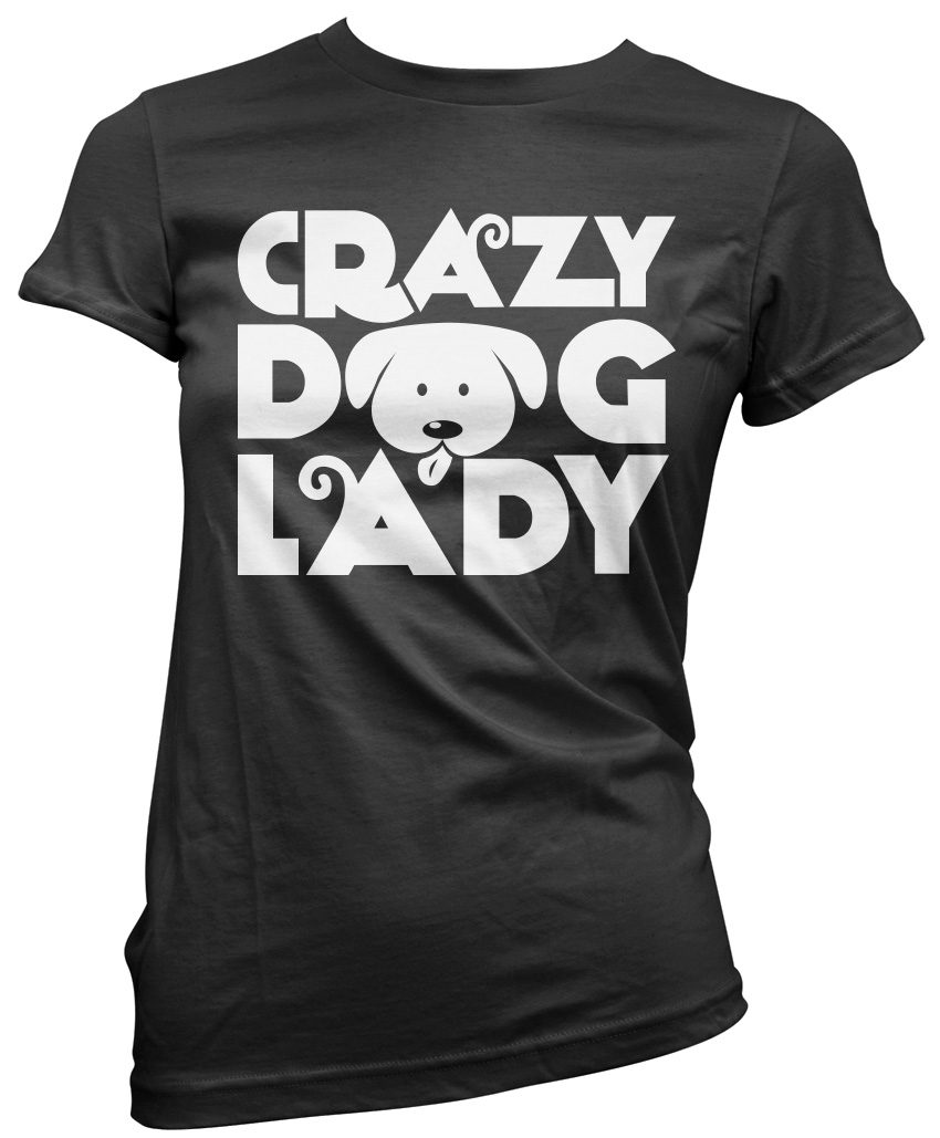 Crazy Dog Lady - Dog Owner Gift Walker Groomer Womens T-Shirt