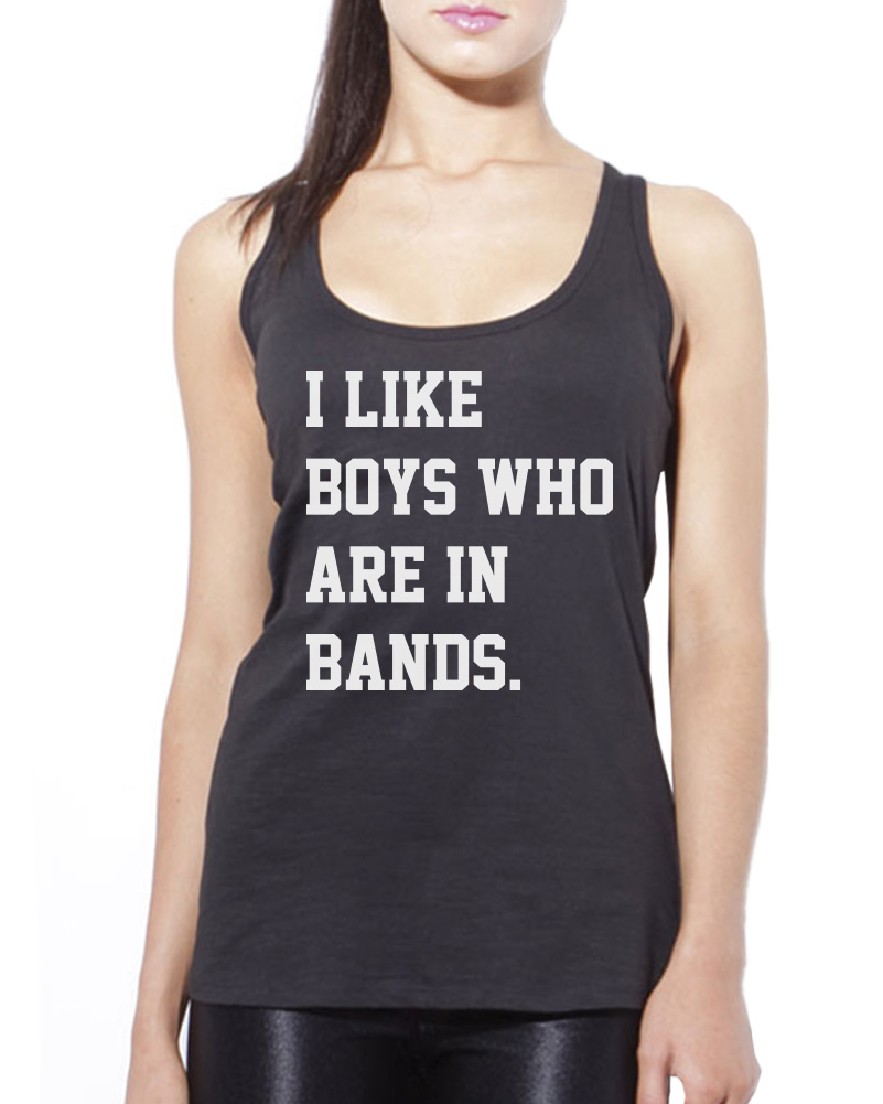 Fangirl Cute Womens Vest Tank Top I Like Boys Who are in Bands 