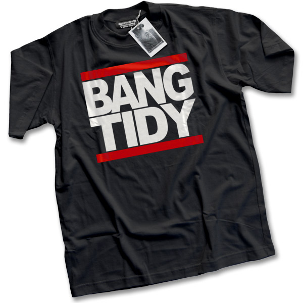 Celebrity Juice BANG TIDY Tshirt From the eminently quotable Keith Lemon