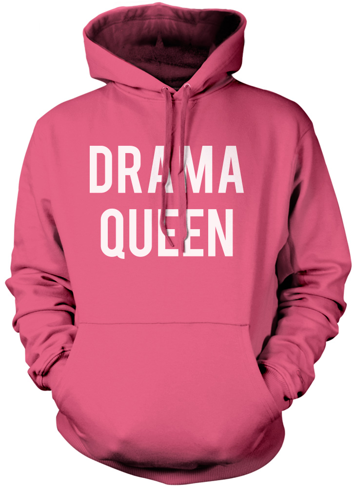 Drama queen hoodie new arrivals