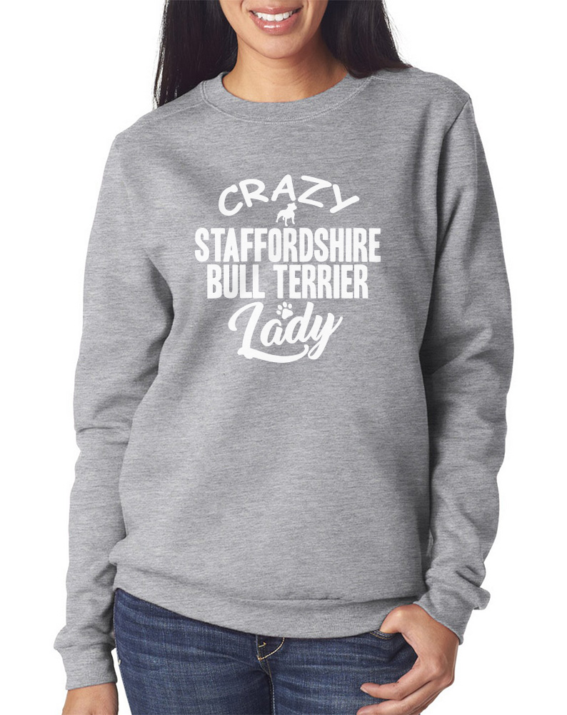 Dog Puppy Pet Gift  Unisex Hoodie Crazy Staffordshire Bull Terrier Lady 