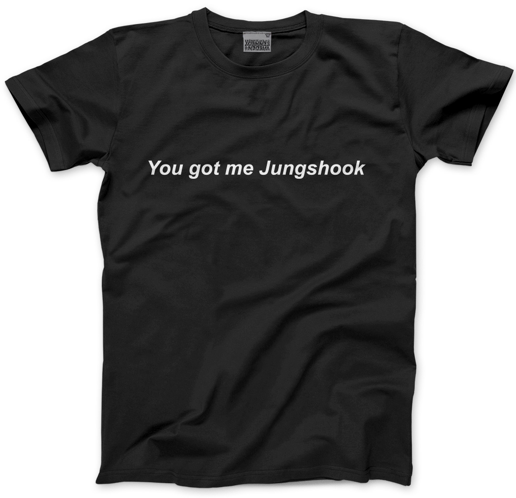 you got me jungshook shirt