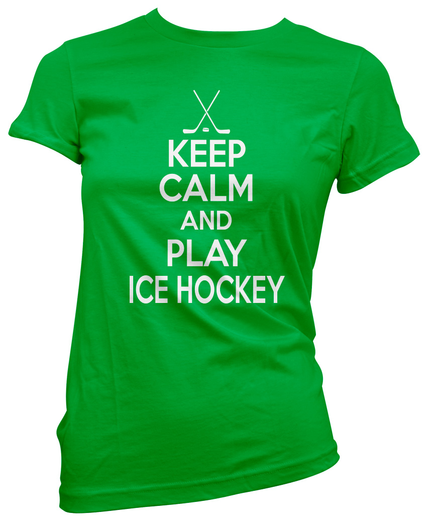 keep-calm-and-play-ice-hockey-womens-t-shirt-ebay