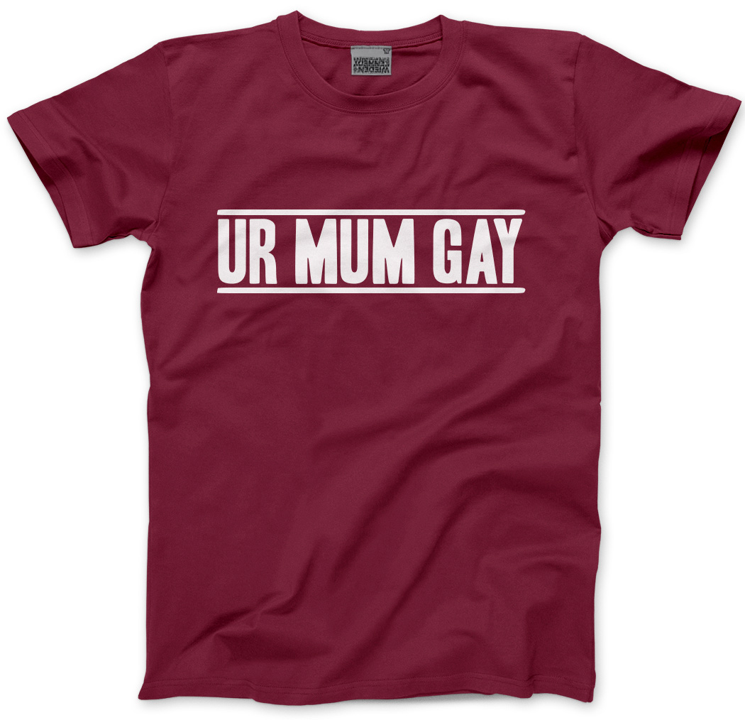 Ur Mum Gay Meme Mens Unisex T Shirt Your Mom You Re NFKRZ EBay